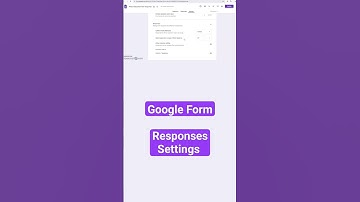 How to do Settings for Responses in Google Form