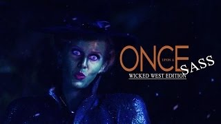 (OUAT) Once Upon A Sass | Wicked West Edition
