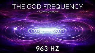 963 Hz   God Frequency, Divine Frequency or Frequency of Oneness