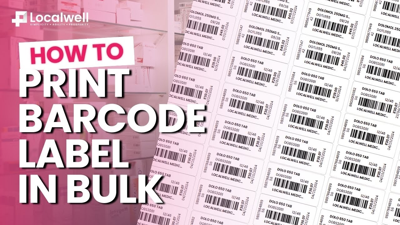 Print Barcodes in Bulk | FAQ Video | LocalWell Pharmacy Software | Desktop | Hindi