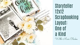 Vicki Boutin Storyteller DT: One of a Kind 12x12 Scrapbooking