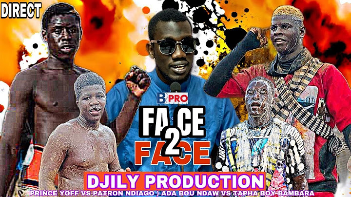 🔴 EN DIRECT : SUIVEZ LE FACE2 FACE DE PRINCE YOFF VS PATRON NDIAGO-ADA BOU NDAW VS TAPHA BOY BAMBAR