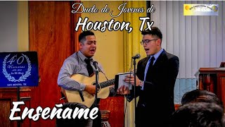 Miniatura de vídeo de "IECE - Dueto de Jovenes de Houston, Tx - "Enseñame""