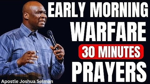30 MINUTES MOST POWERFUL PSALM 120 MORNING PRAYER TO START YOUR DAY | APOSTLE JOSHUA SELMAN