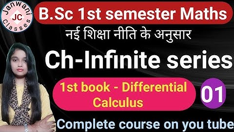 B.Sc 1st semester Maths || Ch- Infinite series || Maths by Jyoti Chaudhary ✍️✍️