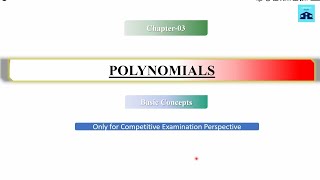 CH-03|POLYNOMIALS|Basic concepts for Competitive Examination|অসমীয়াত