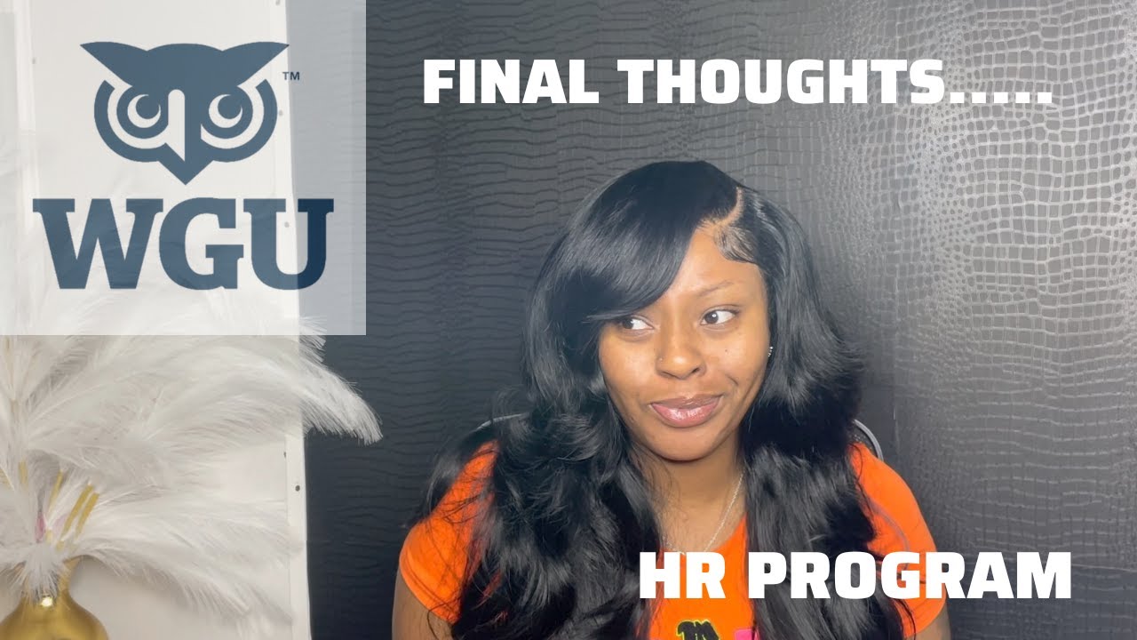 My Final Thoughts, Regrets and more about WGU....