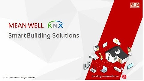 Building back better with MEAN WELL :  Smart Building Solutions