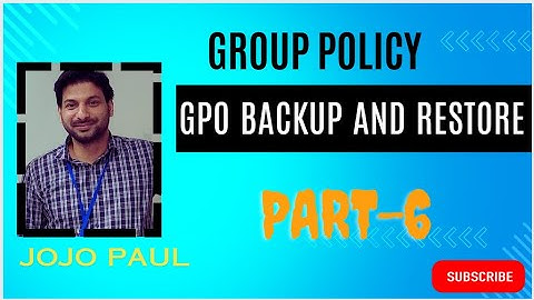 How to backup and restore group policy objects | GPO Part -6