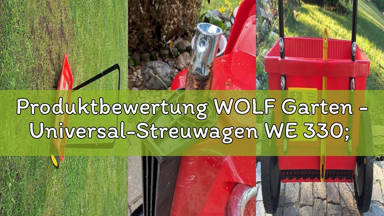 Produktbewertung WOLF Garten - Universal-Streuwagen WE 330; 5429000, 41 cm