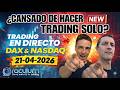 🚀 Live Trading Session: DAX &amp; Nasdaq 📊 | Operativa Chill con Traders ☕️21/04/26