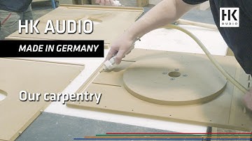 HK Audio Production: Our Carpentry | Made in Germany | 1/5