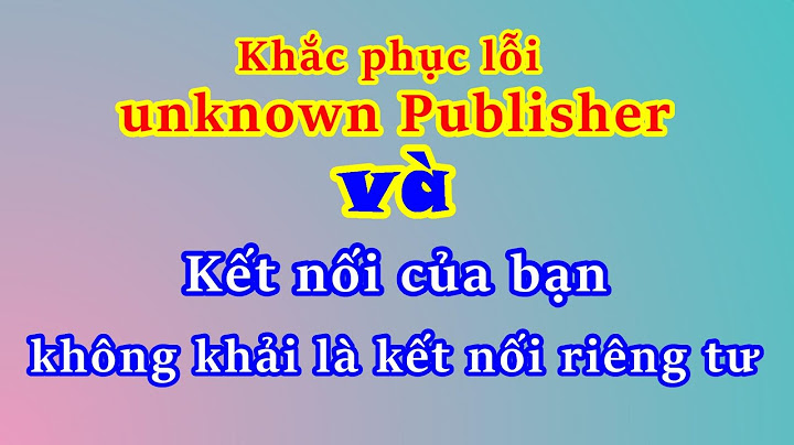 Hướng dẫn xử lý lỗi publisher trong blogposting năm 2024