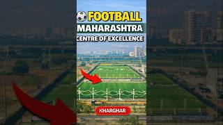 Football Maharashtra Centre of Excellence | Kharghar Football Stadium #shorts #viralshorts