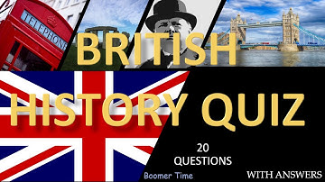 British History Quiz - Test your knowledge of British Historical Events and inventions