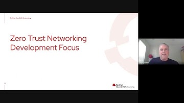 OpenShift Commons: Zero Trust Networking and Zero Privilege Architecture