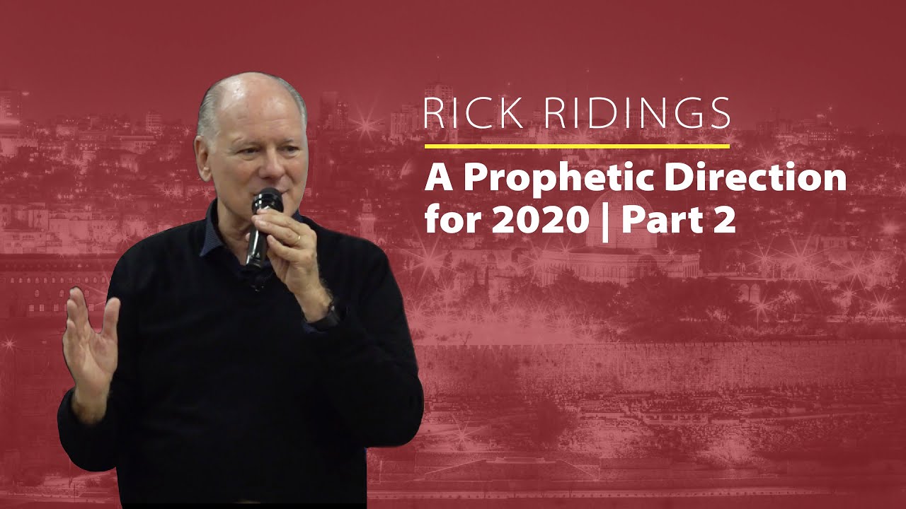 A Prophetic Direction for 2020 | Part 2 | Rick Ridings | Succat Hallel