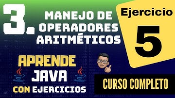 Manejo de Operadores Aritméticos en Java - Ejercicio 5