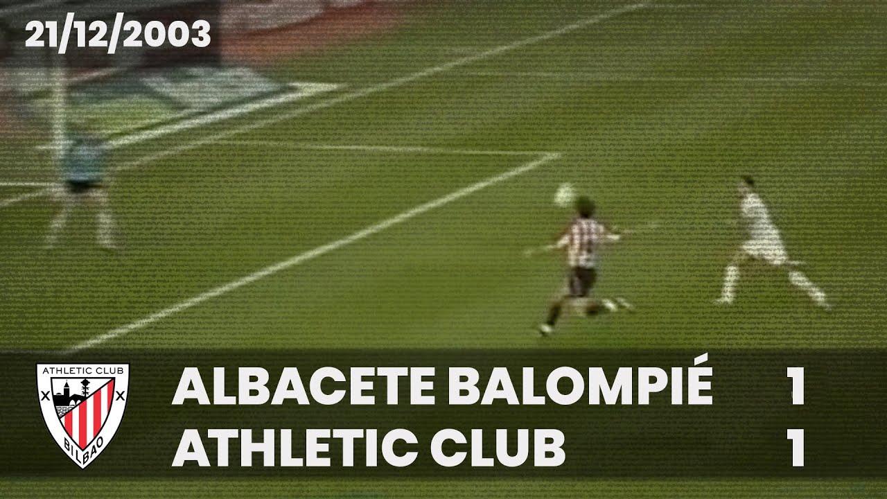 ⚽️ [Liga 03/04] J17 I Albacete Balompié 1 Athletic Club 1 I LABURPENA