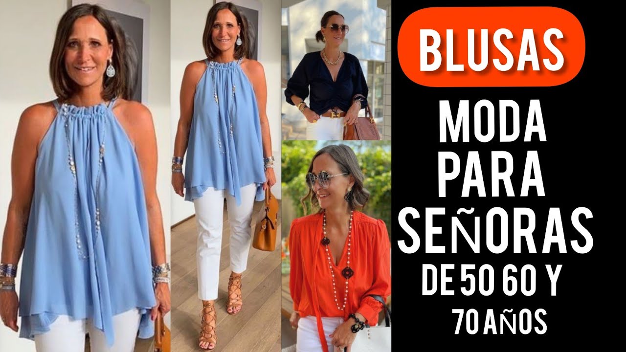 BLUSAS DE MODA 2021 2022 PARA SEÑORAS DE 40 50 60 Y 7O AÑOS MODA BLUSAS  SEÑORAS MODERNAS - YouTube