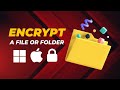 How To Encrypt a File or Folder 📂