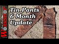 An Update on my Homemade Tin Pants | I still like them