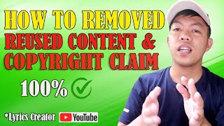 HOW TO REMOVED REUSED CONTENT AND COPYRIGHT CLAIM || TUTORIAL 2 vlog#10