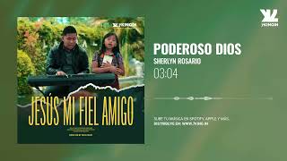 Poderoso Dios - Sherlyn Rosario (Audio Oficial)