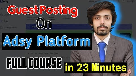 ADSY FULL COURSE | GUEST POSTING 2023 | Fakhar Nazir