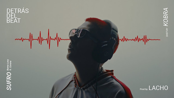 DETRÁS DEL BEAT - "SUFRO" Bonny Lovy X Corona (Prod. By @lachotm )