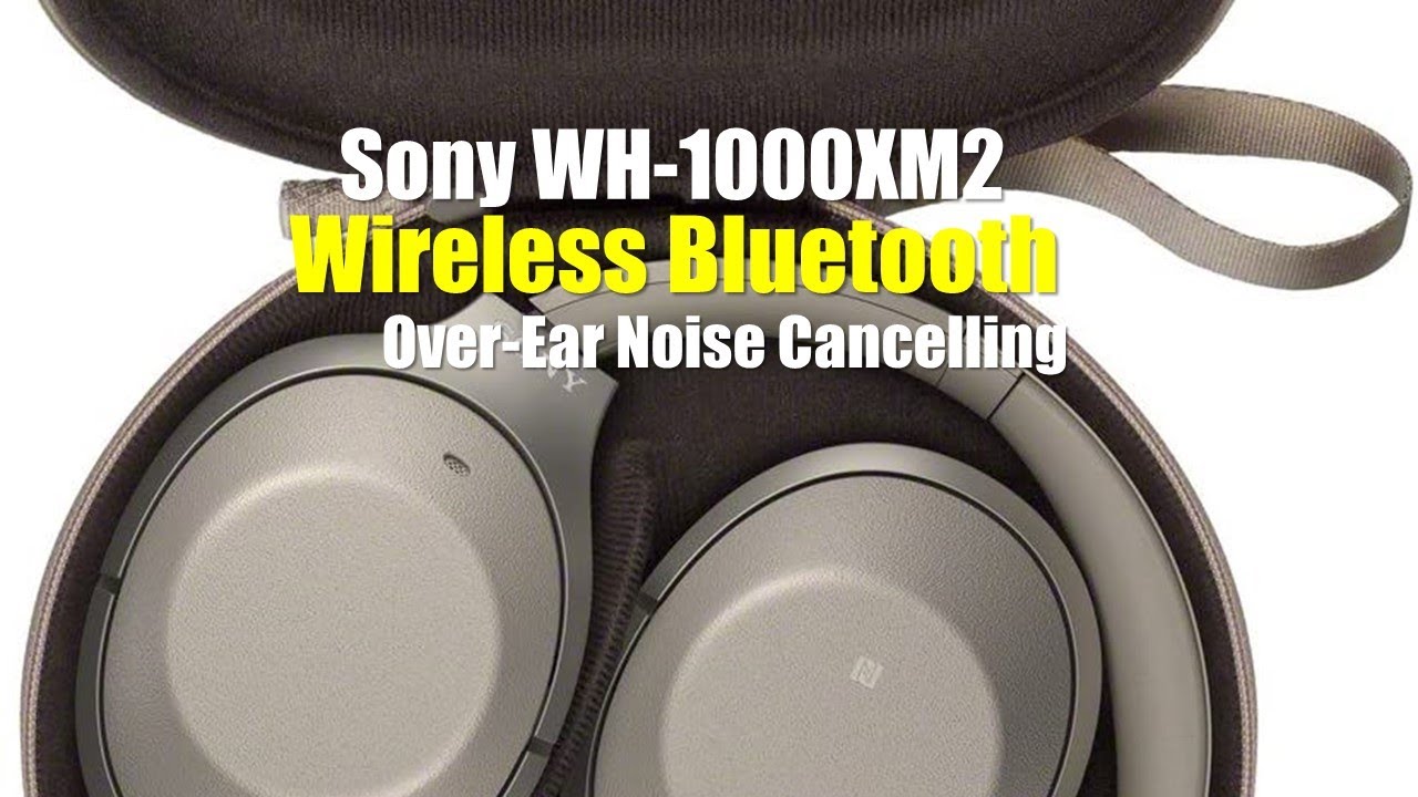 ✓Sony WH-1000XM2 Wireless Bluetooth 
