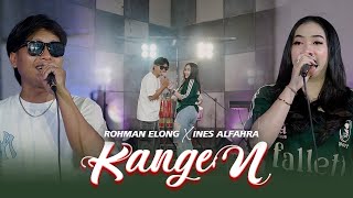 Ines Alfahra Feat. Rohman Elong - KANGEN || Fyp On TikTok!!!