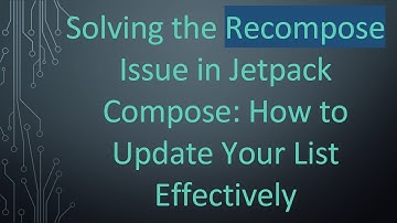 Solving the Recompose Issue in Jetpack Compose: How to Update Your List Effectively