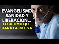 Evangelismo, Sanidad y Liberación... Lo Ultimo que Hará la Iglesia | Pastor Marco Antonio Sanchez