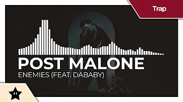 Post Malone - Enemies (Feat. DaBaby)