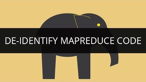De-Identify Mapreduce Code | Mapreduce Tutorial | Edureka