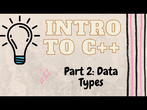 Date Types and Declarations | Introduction to Programming With C++ | Part 2