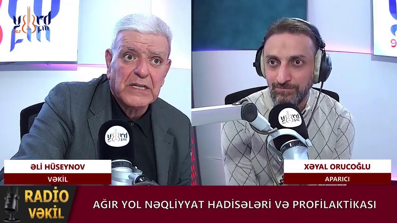 AĞIR YOL NƏQLİYYAT HADİSƏLƏRİ VƏ PROFİLAKTİKASI - RADİO VƏKİL
