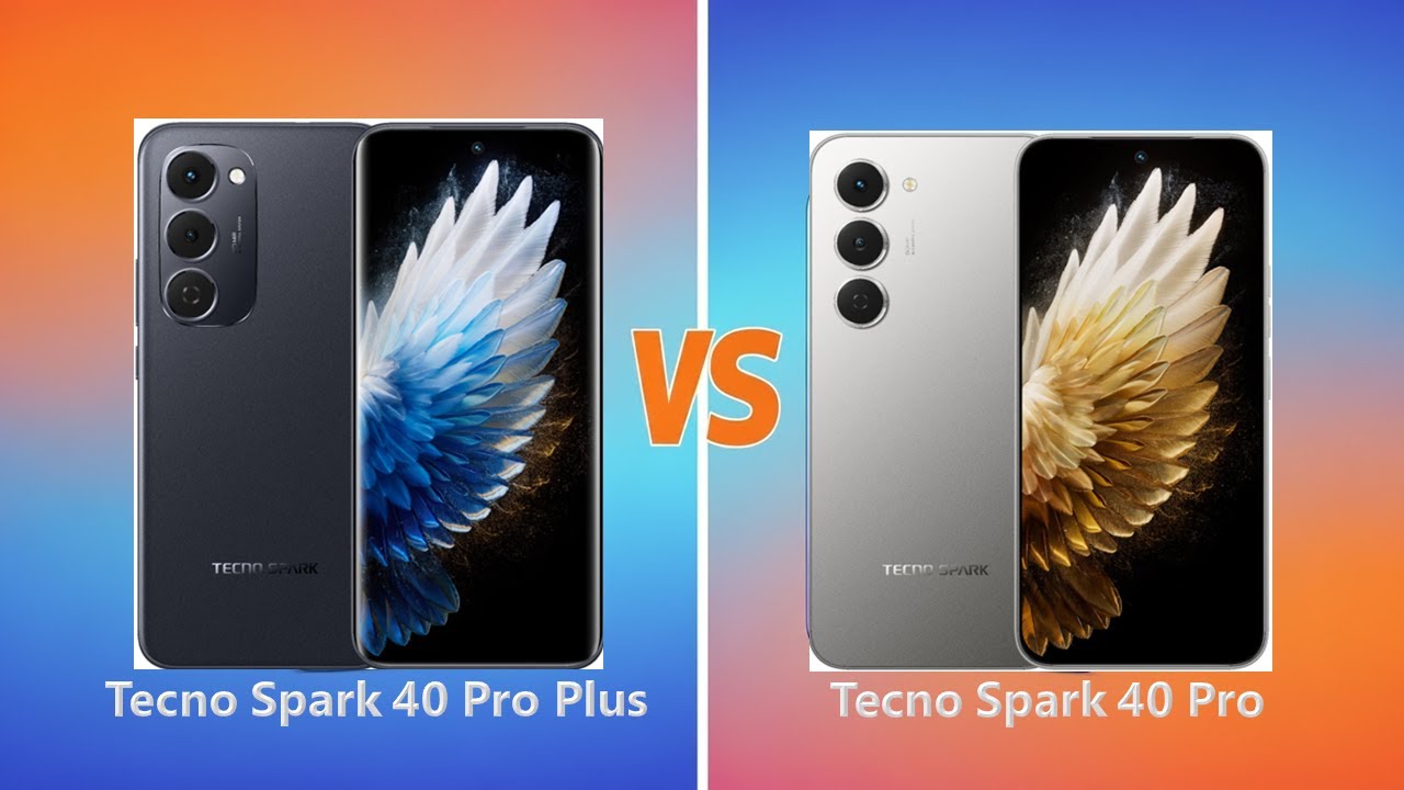 Tecno Spark 40 Pro Plus vs Tecno Spark 40 Pro
