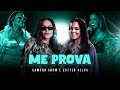 Me Prova - Samyra Show ft. Estter Silva (clipe oficial)