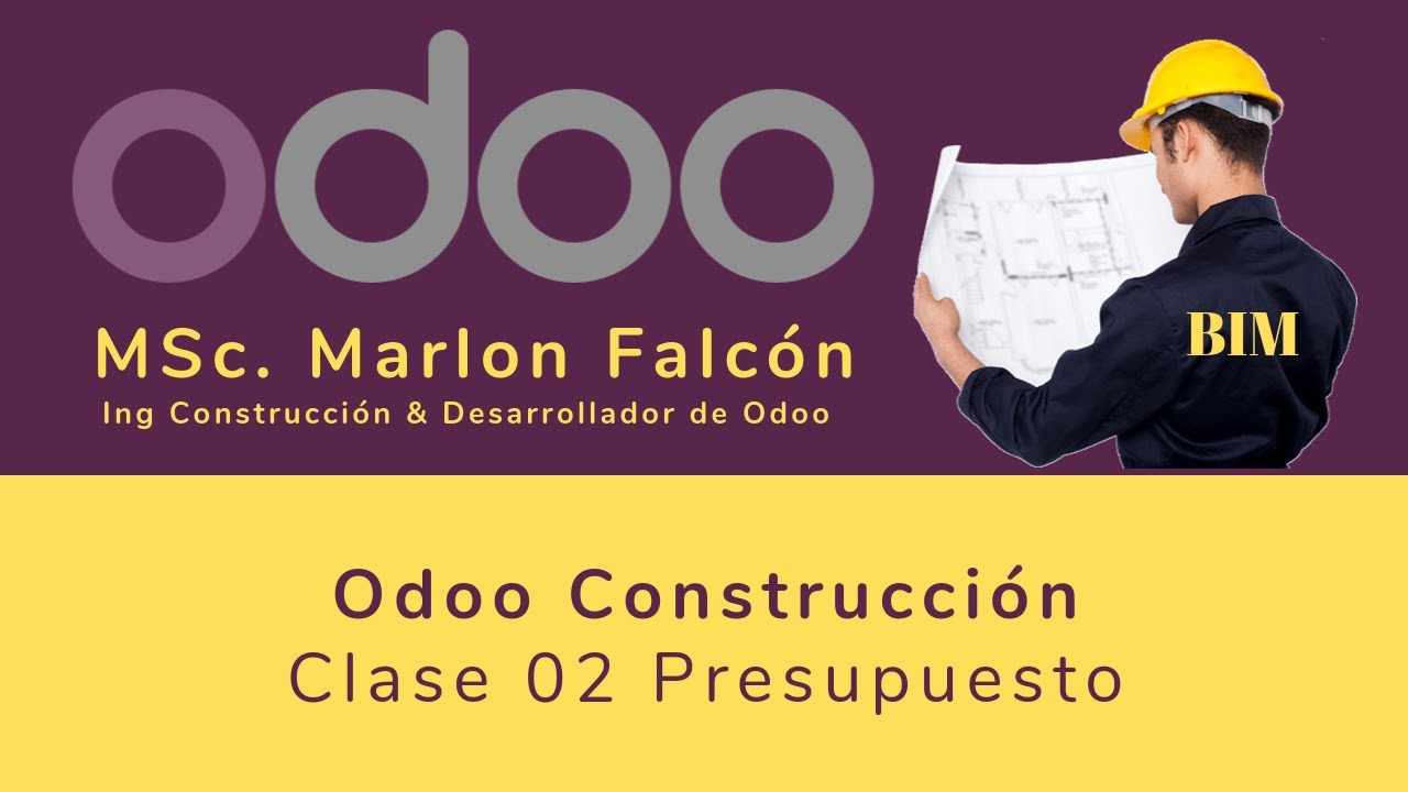 bim módulo de construcción odoo erp clase 02 presupuesto youtube