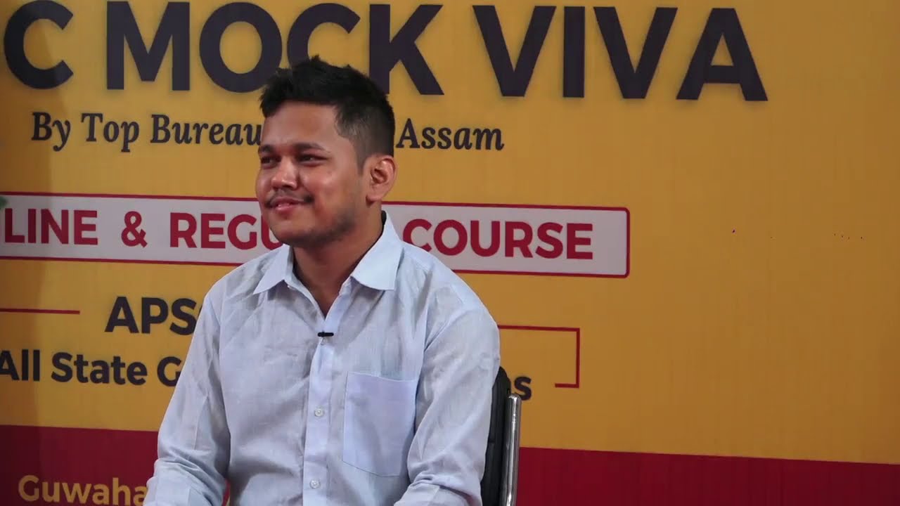 APSC Mock Viva 2020 | Mr. Samujjal Jyoti Gogoi - ACS Rank - 68 | APSC CCE 2018