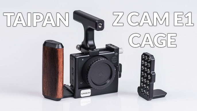 Z Cam E1 Taipan Cage Youtube Z Cam E1 Taipan Cage Youtube