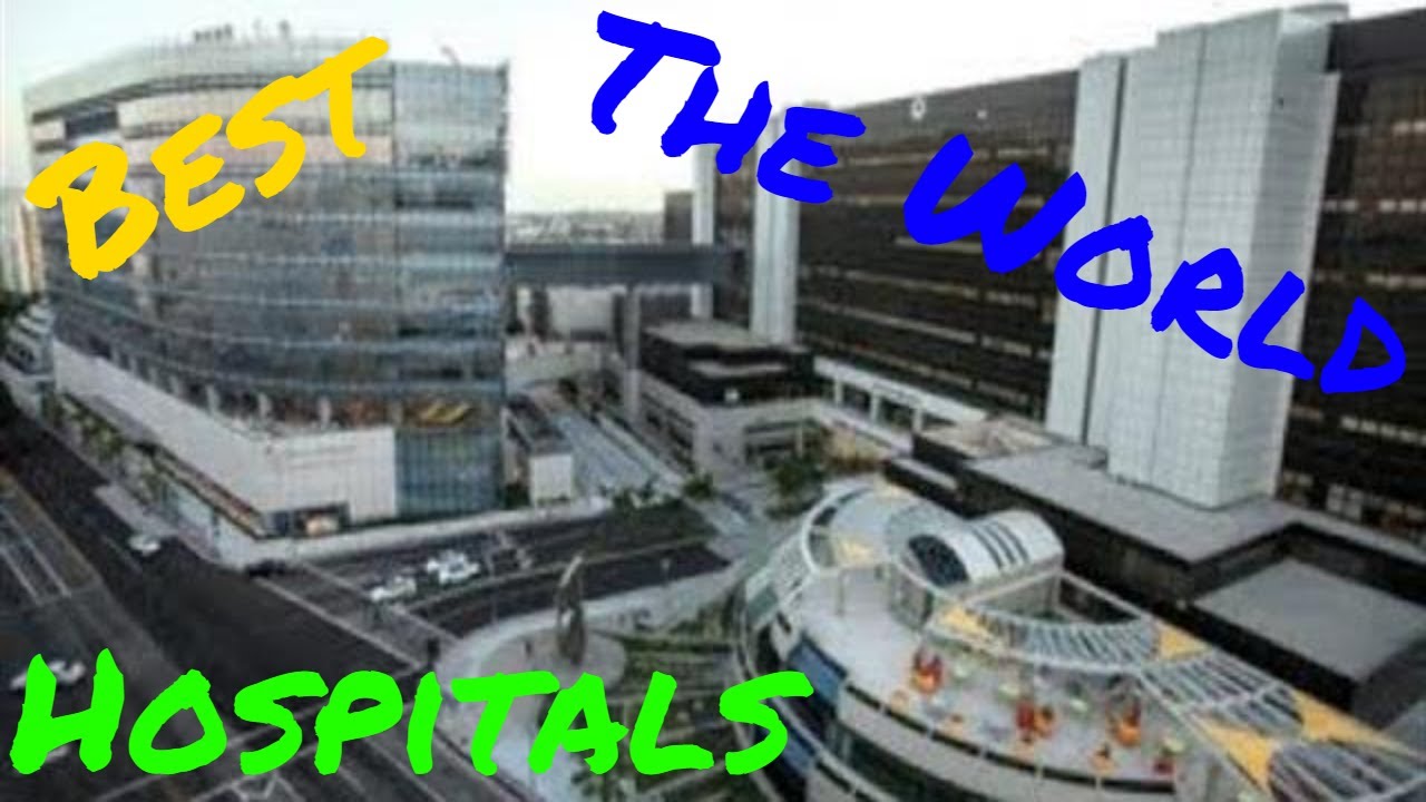 Top 10 Best Hospitals In The World YouTube