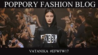 VATANIKA  | Elle Fashion Week FW2017 | VDO BY POPPORY News