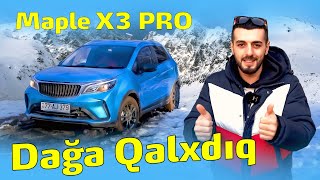 Maple X3 PRO ilə Dağa Qalxdıq | Camping | İsmayıllı , Qalacıq