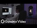 Gatebox Video - PV 「Gatebox for Creators」