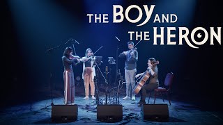 The Boy and the Heron Main Theme - "Ask Me Why" (疎開) | Live String Quartet Cover