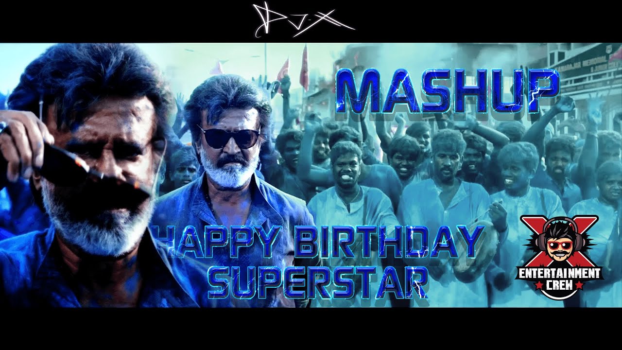 DJ X Happy Birthday Superstar Rajinikanth  Mashup  Heknaraja Cuts