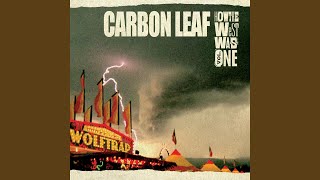 Watch Carbon Leaf For The First Time video